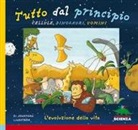 Jonathan Lindström, L. Cangemi - Tutto dal principio: cellule, dinosauri, uomini. L'evoluzione della vita