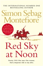 Simon Montefiore, Simon Sebag Montefiore, Simon Sebag Montefiore, Sebag Montefiore Simon, Simon Sebag-Montefiore - Red Sky at Noon