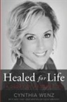 Cynthia Wenz - Healed for Life