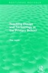 Tina Jarvis, Jarvis Tina - Teaching Design and Technology in the Primary School (1993)
