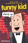 Matt Stanton, Matt/ Stanton Stanton, Matt Stanton - Funny Kid #2: Stand Up