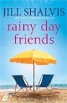 Jill Shalvis, Jill (Author) Shalvis - Rainy Day Friends