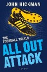 John Hickman, Hickman John - The Football Trials: All Out Attack