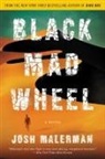 Josh Malerman - Black Mad Wheel