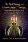 Mantak Chia, Aisha Sieburth - Chi Nei Tsang and Microcurrent Therapy