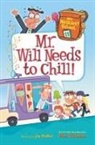 Dan Gutman, Dan/ Paillot Gutman, Jim Paillot - My Weirdest School #11: Mr. Will Needs to Chill!