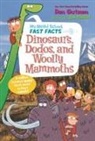 Dan Gutman, Jim Paillot - My Weird School Fast Facts: Dinosaurs, Dodos, and Woolly Mammoths
