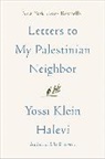 Yossi Klein Halevi, Yossi Klein Halevi - Letters to My Palestinian Neighbor