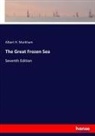 Albert H Markham, Albert H. Markham - The Great Frozen Sea