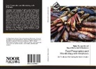 Sayed Mohamed Ali Ibraheem, Egbal Osman Ahmed - Food Preservation and Microbiology with Emphasis