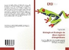 Lydia Rabetafika, Serge Rakotonoely - Biologie et Ecologie de deux espèces d'Amphibiens