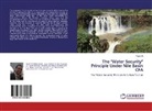Yusuf Ali - The "Water Security" Principle Under Nile Basin CFA