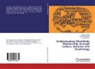 Preenon Bagchi, Padmashree Murthy, R. Somashekhar - Understanding Mind-Body Relationship through Culture, Behavior and Graphology