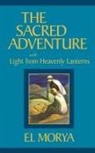 El, Morya El Morya, Mark L. Prophet - The Sacred Adventure