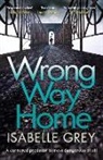 Isabelle Grey, Grey Isabelle - Wrong Way Home