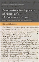 Stephanie Roussou, Stephanie (Tytus Fellow Roussou - Pseudo-Arcadius'' Epitome of Herodian''s De Prosodia Catholica