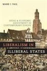 Mark I Vail, Mark I. Vail, Mark I. (Associate Professor of Political Sc Vail, Mark I. (Associate Professor of Political Science and Political Economy Vail, Vail Mark I. - Liberalism in Illiberal States