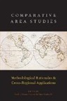 Ariel I. (Associate Professor of Government Ahram, Ariel I. (EDT)/ K÷llner Ahram, Ariel I. Ahram, Ahram Ariel I., Patrick Köllner, Rudra Sil... - Comparative Area Studies