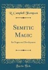 R. Campbell Thompson - Semitic Magic