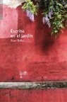 Xuan Bello - Escrito en el jardín