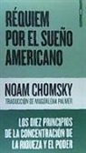 Noam Chomsky - Réquiem por el sueño americano : los diez principios de la concentración de la riqueza y el poder