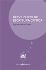 Luigi Prestinenza Puglisi - BREVE CURSO DE ESCRITURA CRÍTICA
