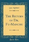 Sax Rohmer - The Return of Dr. Fu-Manchu (Classic Reprint)