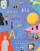 Rose Blake, Mark Sperring, Rose Blake - We're All Works of Art