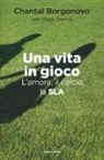 Chantal Borgonovo, Mapi Danna - Una vita in gioco. L'amore, il calcio, la SLA