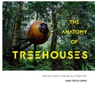 Jane Field-Lewis, Field-Lewis Jane - The Anatomy of Treehouses