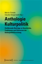 Steigerwald, Steigerwald, Claudia Steigerwald, Marti Tröndle, Martin Tröndle - Anthologie Kulturpolitik