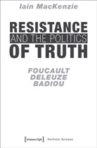 Iain MacKenzie - Resistance and the Politics of Truth