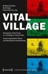 (eds./Hg.), Beat Kegler, Beate Kegler, Daniela Kobeta, Daniel Koss, Daniela Koß... - Vital Village
