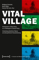 (eds./Hg.), Beat Kegler, Beate Kegler, Daniela Kobeta, Daniel Koss, Daniela Koss... - Vital Village
