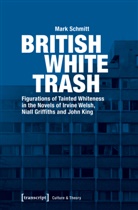 Mark Schmitt - British White Trash
