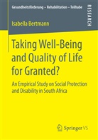 Isabella Bertmann - Taking Well-Being and Quality of Life for Granted?