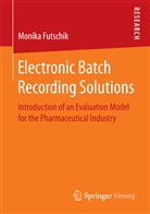 Monika Futschik - Electronic Batch Recording Solutions