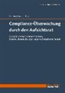Nima Ghassemi-Tabar, Nima (Dr.) Ghassemi-Tabar, Jürge Pauthner, Jürgen Pauthner, Nima Ghassemi-Tabar, Jürgen Pauthner - Compliance-Überwachung durch den Aufsichtsrat