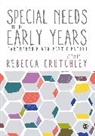 Rebecca Crutchley, Rebecca Crutchley - Special Needs in the Early Years