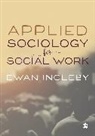 Ewan Ingleby, Ingleby Ewan - Applied Sociology for Social Work