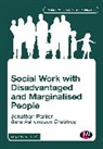Sara Ashencaen Crabtree, Sara Ashencaen Crabtree, Crabtree Sara Ashencaen, Jonathan Parker, Jonathan Parker, Jonathan Crabtree Parker... - Social Work With Disadvantaged and Marginalised People