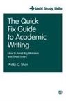 Phillip C. Shon, Phillip Shon, Phillip C Shon, Phillip C. Shon, Phillip C. C. Shon - Quick Fix Guide to Academic Writing