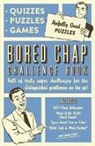 Collaborate Agency - Bored Chap: Awfully Good Puzzles, Quizzes and Games