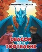 Christopher J. Martin - The Dragon and the Toothache
