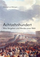 Christoph von Wolzogen - Achtzehnhundert