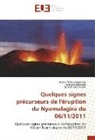 Ciza Assan, Delphin Ciza Assani, Désir Mateso Kasongo, Désiré Mateso Kasongo, George Mavonga, Georges Mavonga - Quelques signes précurseurs de l'éruption du Nyamulagira du 06/11/2011