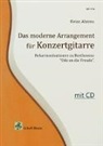 Heinz Ahrens - Das Moderne Arrangement für Konzertgitarre, m. Audio-CD