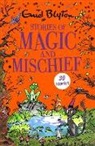 Enid Blyton, Sandra Duncan, Joshua Higgot, Joshua Higgott - Stories of Magic and Mischief