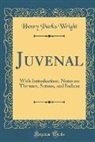 Henry Parks Wright - Juvenal