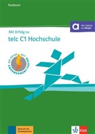 Melani Förster, Melanie Förster, Hans-Jürge Hantschel, Hans-Jürgen Hantschel, S Hohmann, Sandra Hohmann - Mit Erfolg zu telc C1 Hochschule - Testbuch